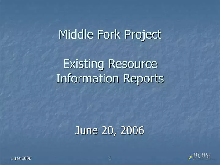 middle fork project existing resource information reports