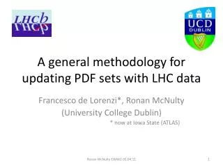 A general methodology for updating PDF sets with LHC data