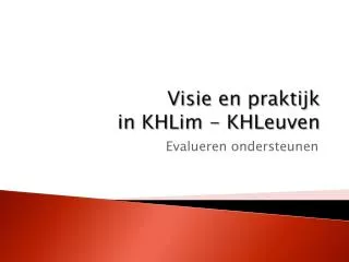 Visie en praktijk in KHLim - KHLeuven