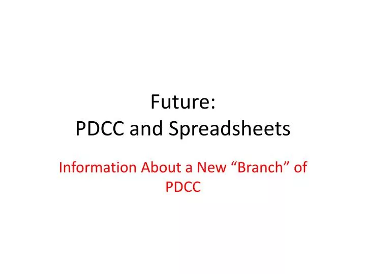 future pdcc and spreadsheets