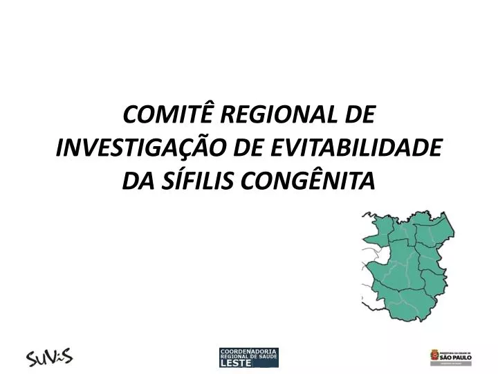 comit regional de investiga o de evitabilidade da s filis cong nita