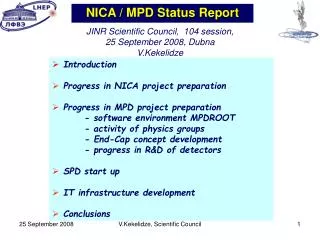 Introduction Progress in NICA project preparation Progress in MPD project preparation