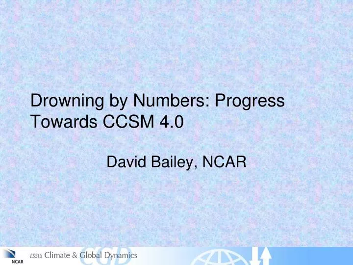 drowning by numbers progress towards ccsm 4 0