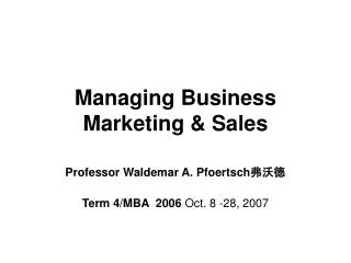 Managing Business Marketing &amp; Sales