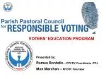 Presented by: Romeo Bordallo – PPCRV Coordinator /PCJ Mon Marchan – PPCRV Volunteer - slide 1