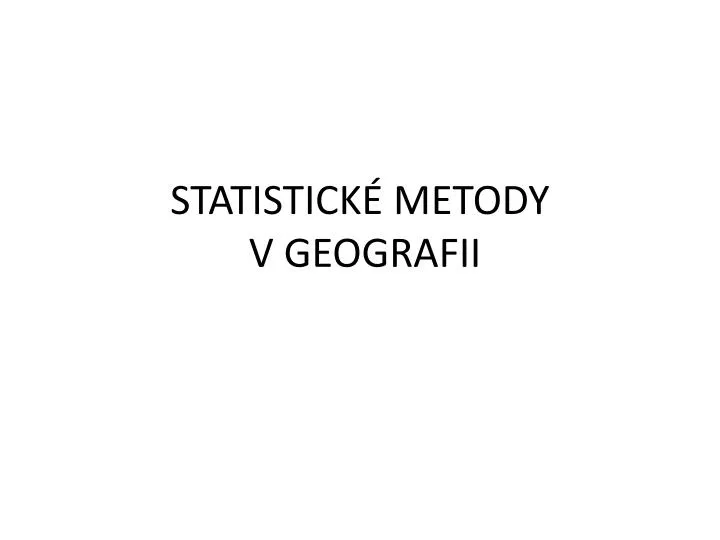 statistick metody v geografii