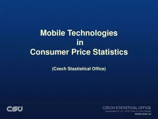 Mobile Technologies in Consumer Price Statistics (Czech Stastistical Office)
