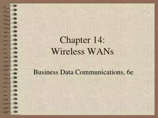 Chapter 14: Wireless WANs
