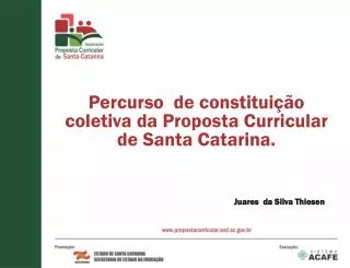 Percurso de constituição coletiva da Proposta Curricular de Santa Catarina.