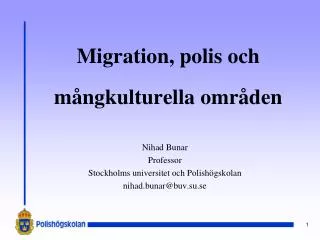 Migration, polis och mångkulturella områden
