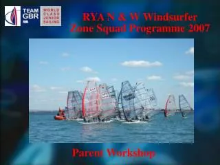 RYA N &amp; W Windsurfer Zone Squad Programme 2007