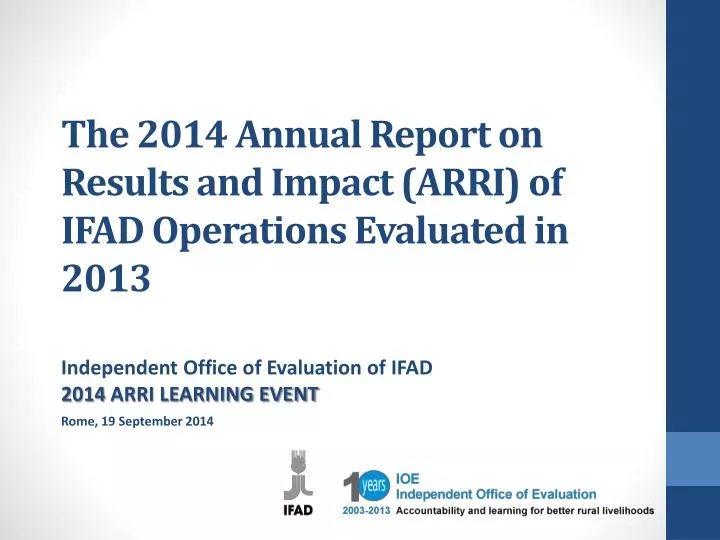 the 2014 annual report on results and impact arri of ifad operations evaluated in 2013