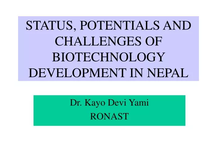 status potentials and challenges of biotechnology development in nepal