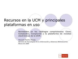 Recursos en la UCM y principales plataformas en uso