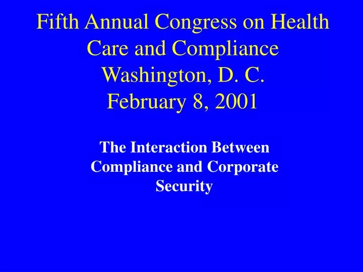 fifth annual congress on health care and compliance washington d c february 8 2001