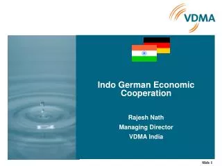 Indo German Economic Cooperation Rajesh Nath Managing Director VDMA India