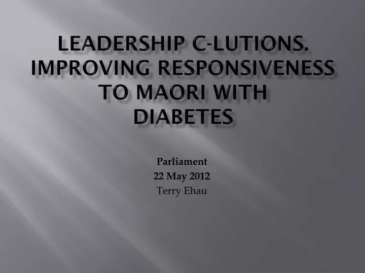 leadership c lutions improving responsiveness to maori with diabetes