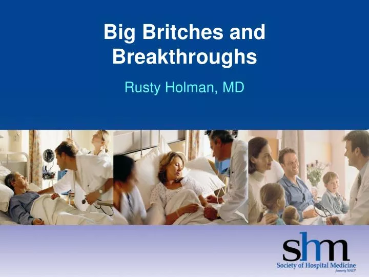 big britches and breakthroughs rusty holman md