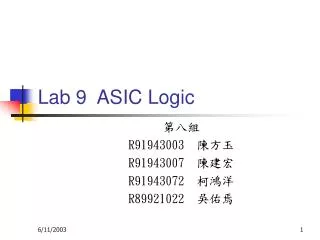 Lab 9 ASIC Logic