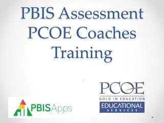 PBIS Assessment PCOE Coaches Training