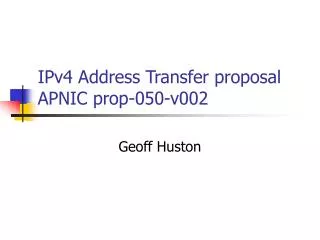 IPv4 Address Transfer proposal APNIC prop-050-v002