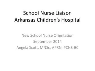 School Nurse Liaison Arkansas Children’s Hospital