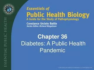 Chapter 36 Diabetes: A Public Health Pandemic