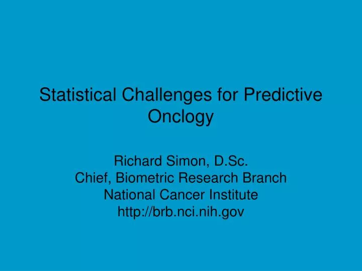statistical challenges for predictive onclogy