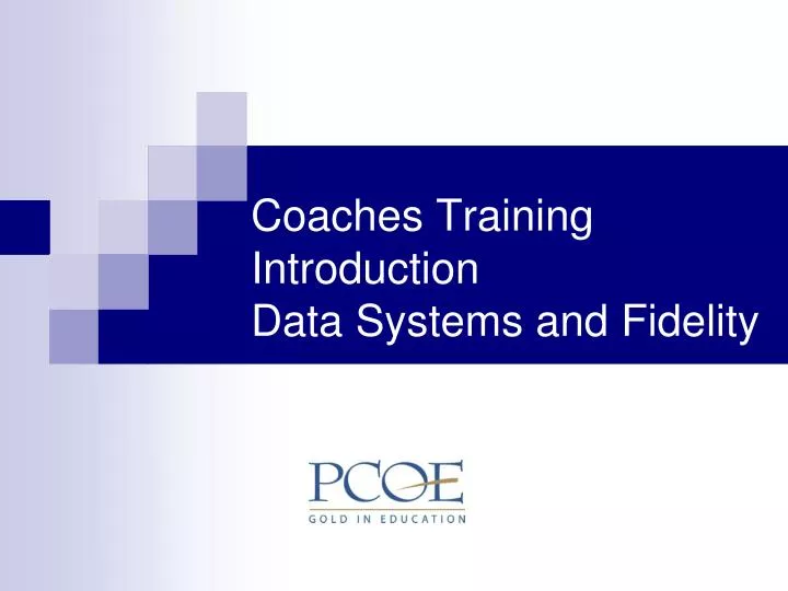 coaches training introduction data systems and fidelity