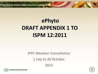 ePhyto DRAFT APPENDIX 1 TO ISPM 12:2011