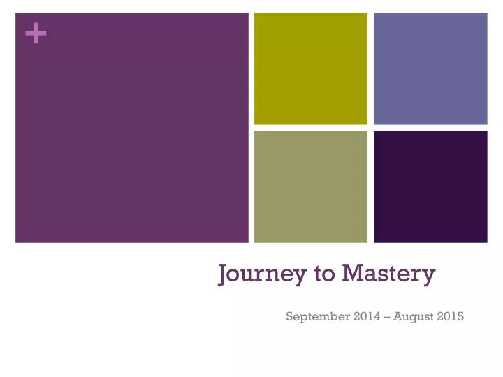 journey to mastery