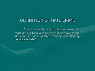 DEFINITION OF HATE CRIME