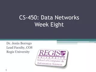 CS-450: Data Networks Week Eight