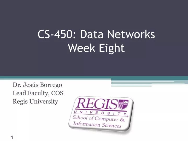 cs 450 data networks week eight