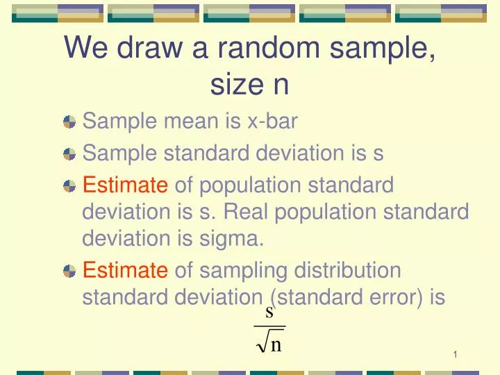 we draw a random sample size n