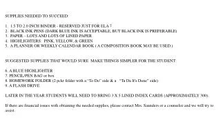 SUPPLIES NEEDED TO SUCCEED: 1.  1.5 TO 2.0 INCH BINDER - RESERVED JUST FOR ELA 7