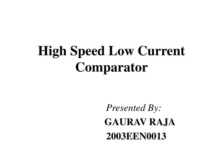 high speed low current comparator
