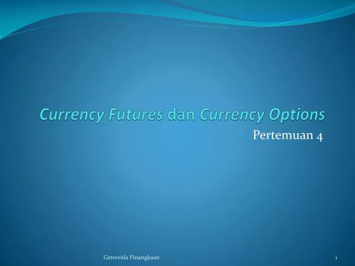 currency futures dan currency options
