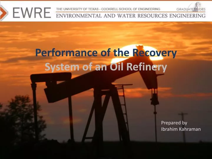 performance of the recovery system of an oil refinery