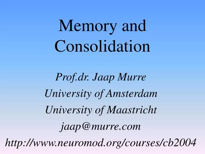 memory and consolidation