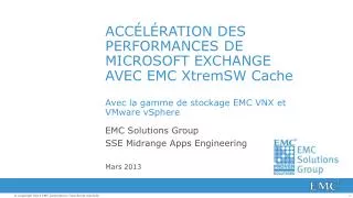 EMC Solutions Group SSE Midrange Apps Engineering Mars 2013