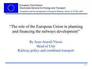 “The role of the European Union in planning and financing the railways development”