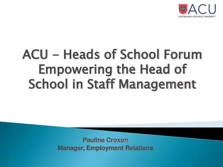 acu heads of school forum empowering the head of school in staff management