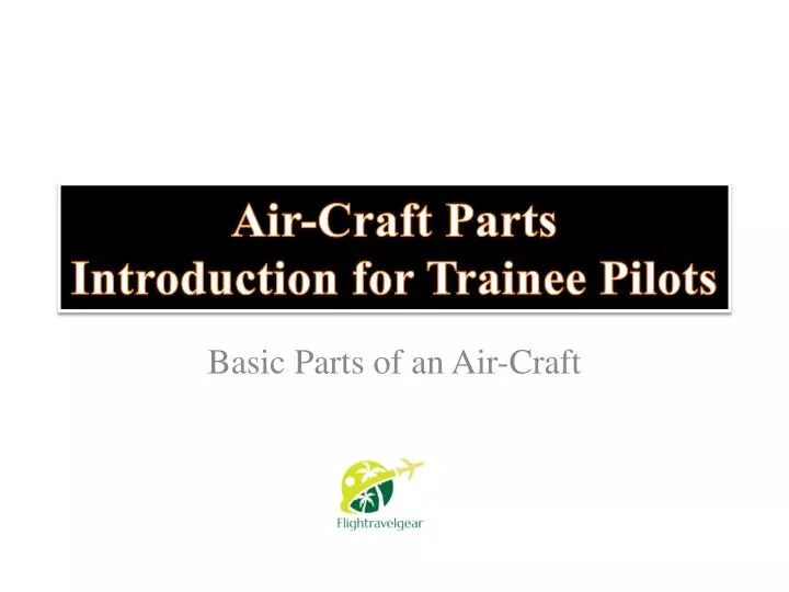 air craft parts introduction for trainee pilots