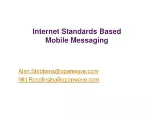 Internet Standards Based Mobile Messaging