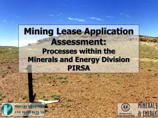 Mining Lease Application Assessment: Processes within the Minerals and Energy Division PIRSA