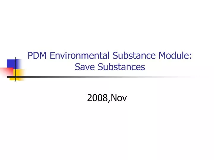 pdm environmental substance module save substances