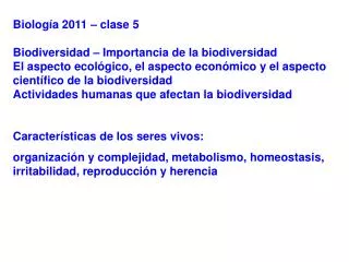 Biología 2011 – clase 5 Biodiversidad – Importancia de la biodiversidad