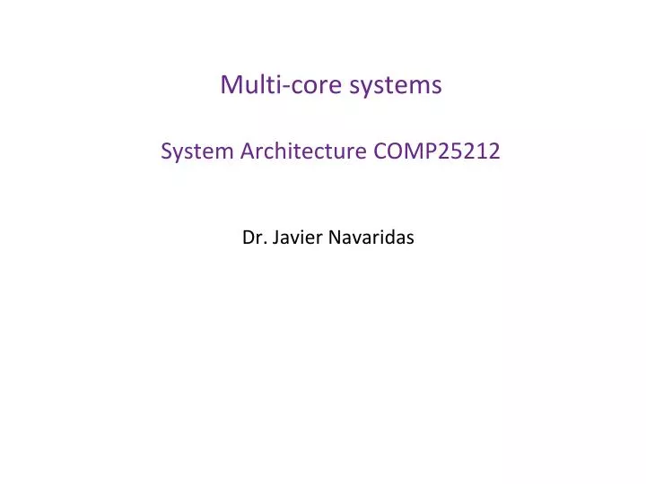 multi core systems system architecture comp25212