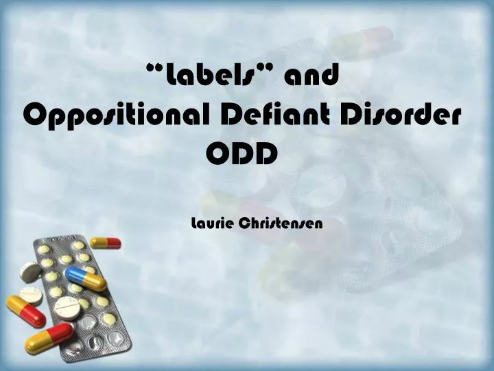 labels and oppositional defiant disorder odd